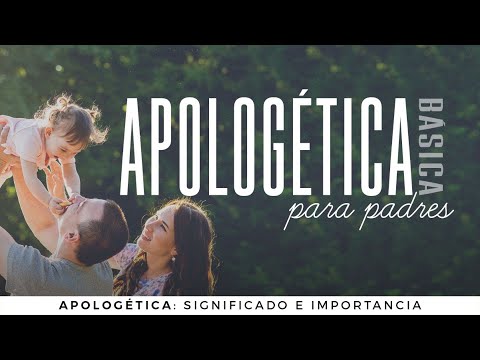 Apologética: Significado e importancia