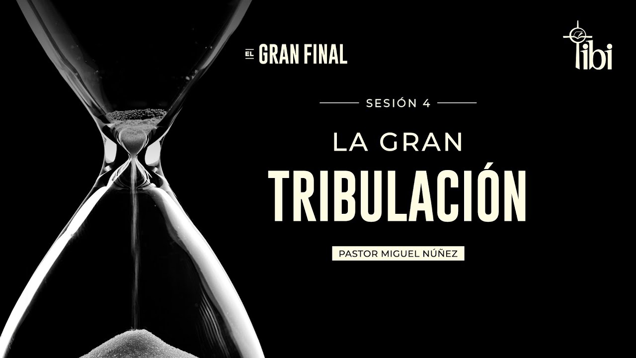 La gran tribulación