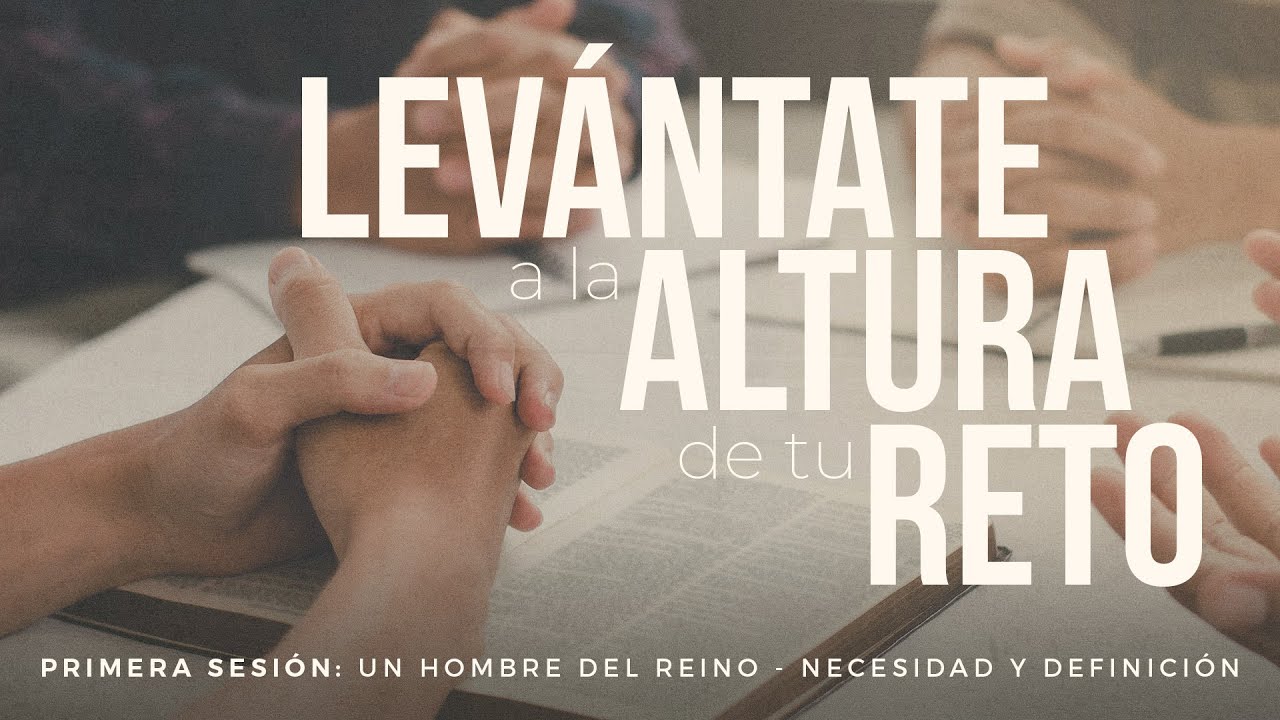 Levántate a la altura de tu reto