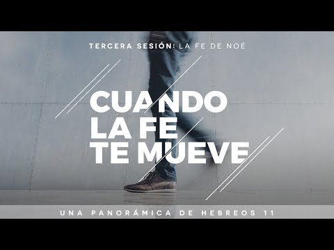 La fe de Noé;