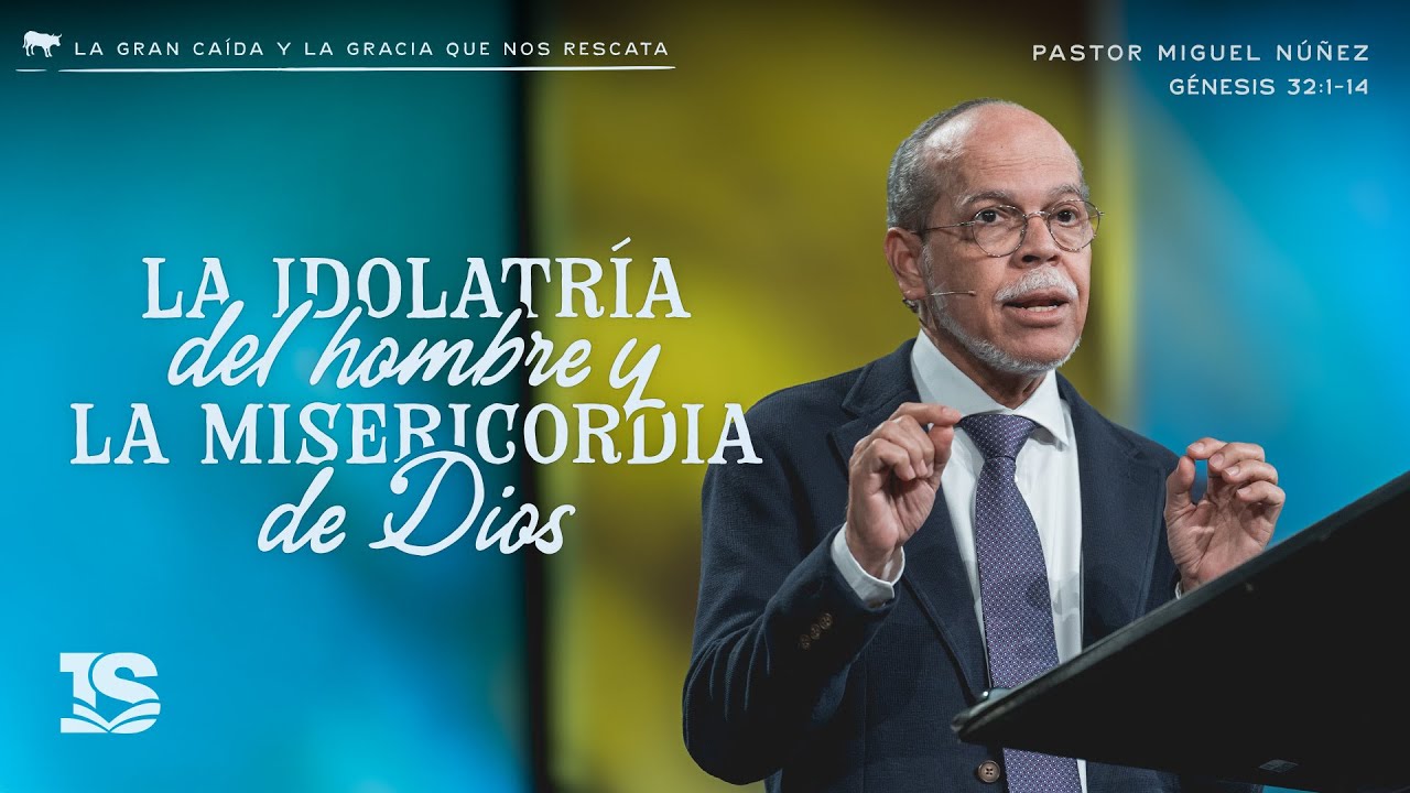 La idolatría del hombre y la misericordia de Dios