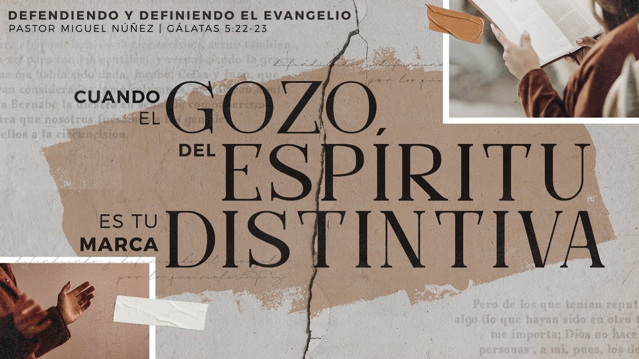 Cuando el gozo del Espíritu es tu marca distintiva