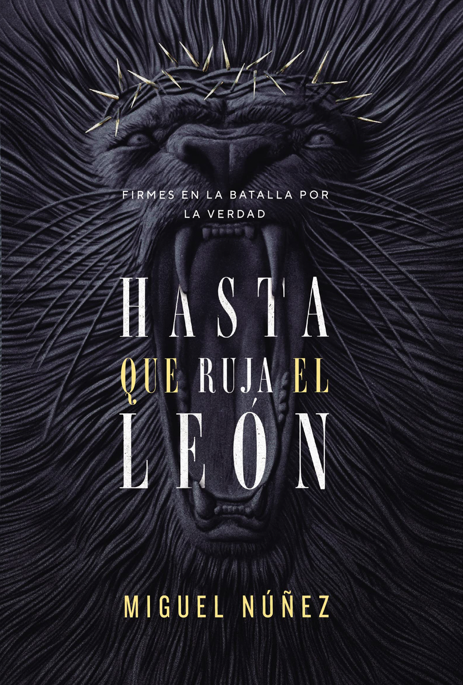 Hasta que ruja el León