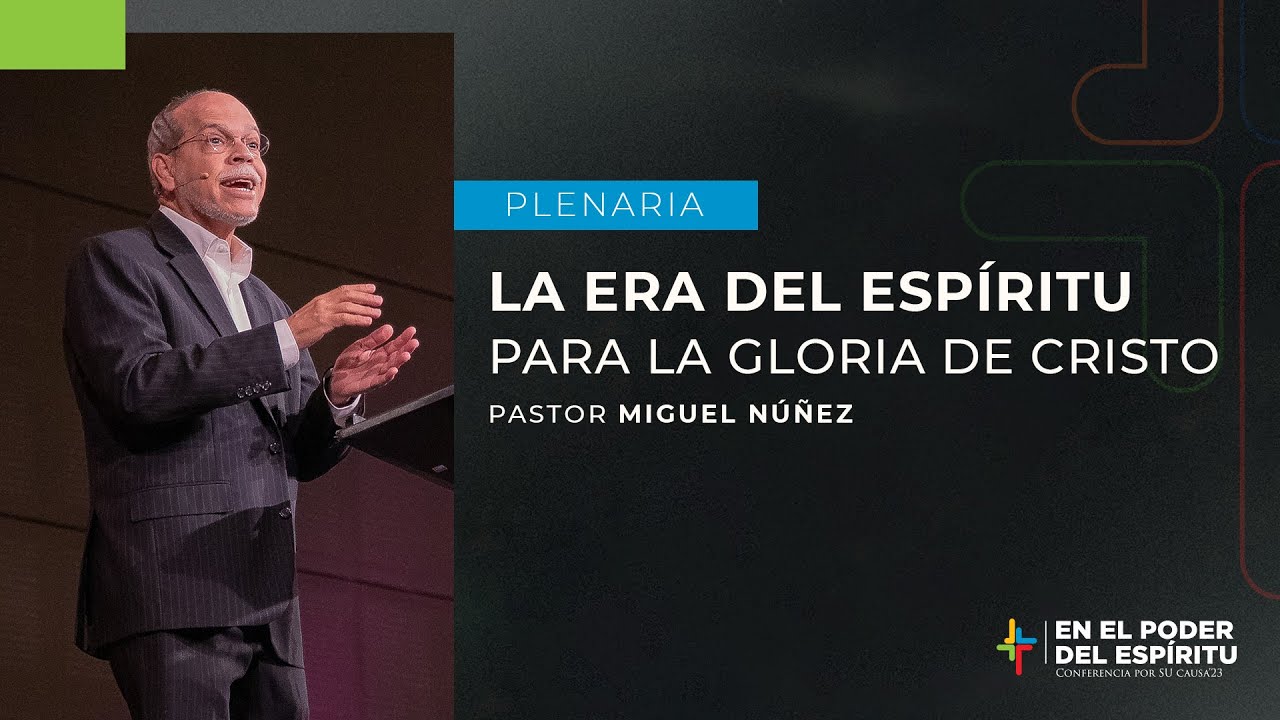 Por Su Causa 2023 - En el poder del Espíritu