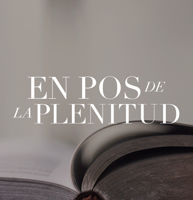 En pos de la plenitud