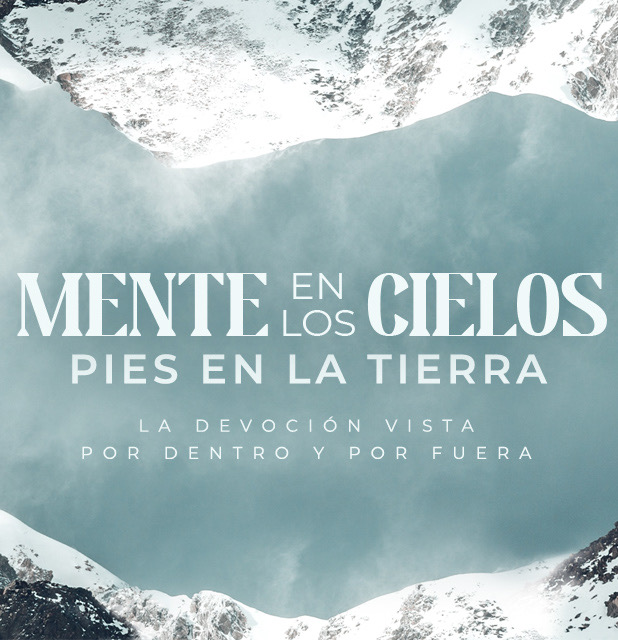 Mente en los cielos, pies en la tierra