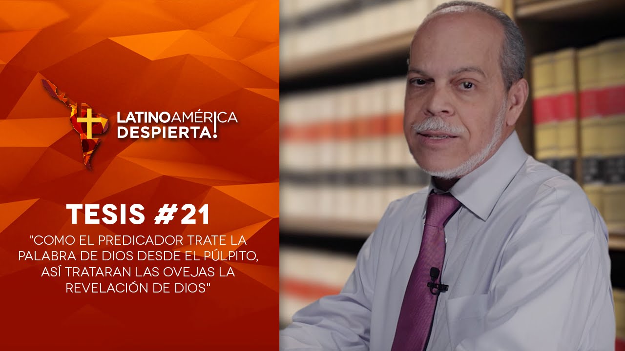 Tesis #21 - Como el predicador trate la Palabra de Dios, así tratarán las ovejas Su revelación