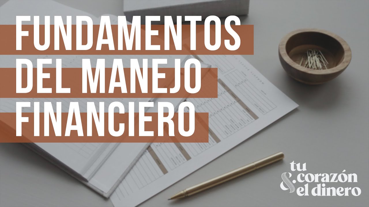 Fundamentos del manejo financiero