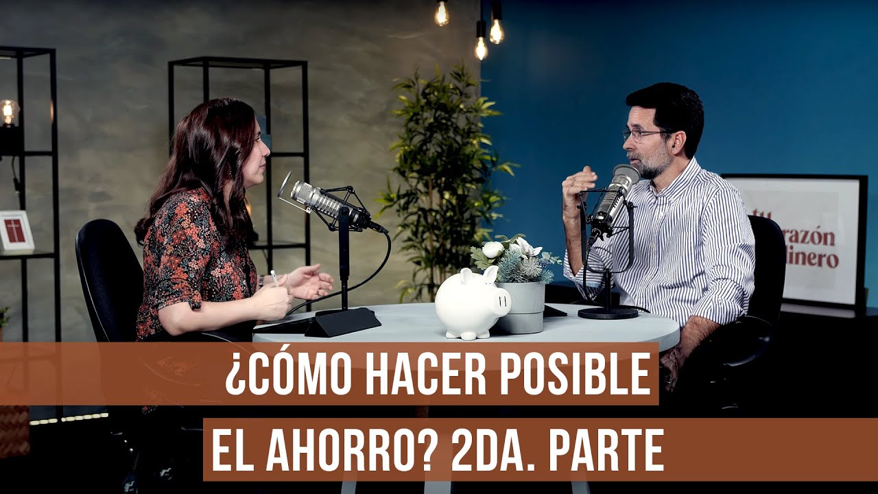 ¿Cómo hacer posible el ahorro? (Parte 2)