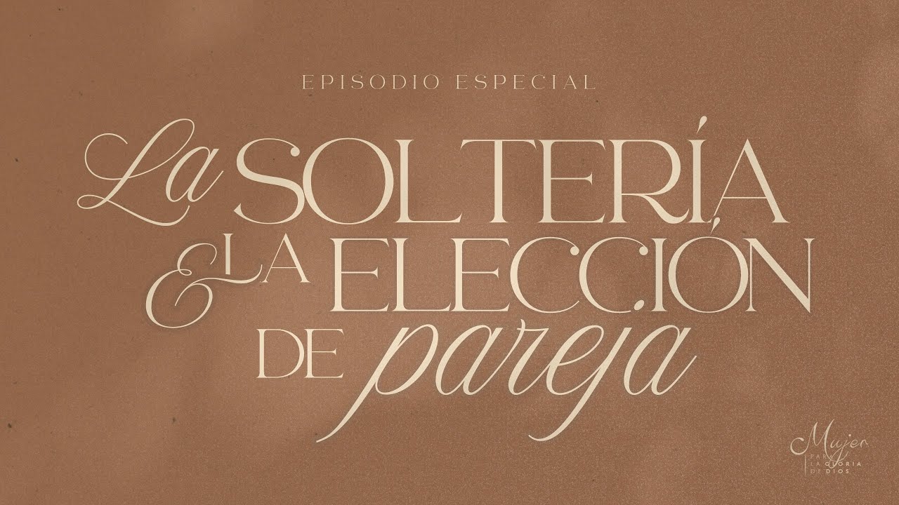 La soltería y la elección de pareja