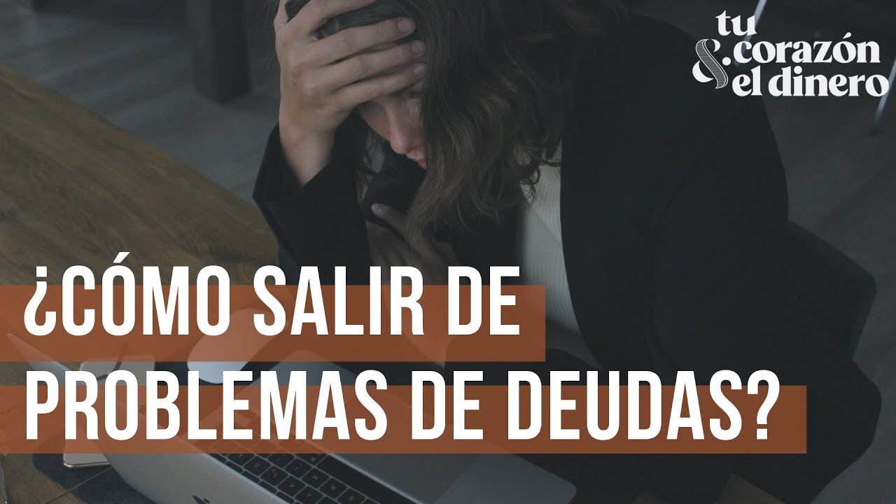 ¿Cómo salir de problemas de deudas?