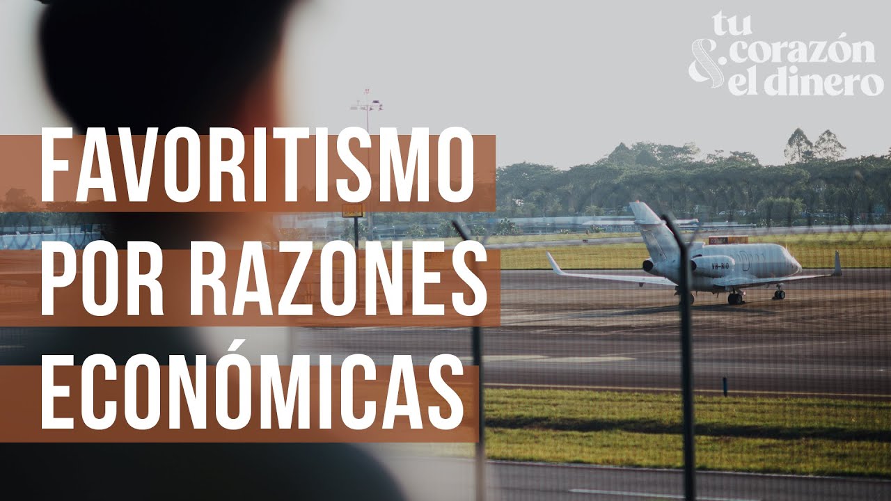 El favoritismo por razones económicas