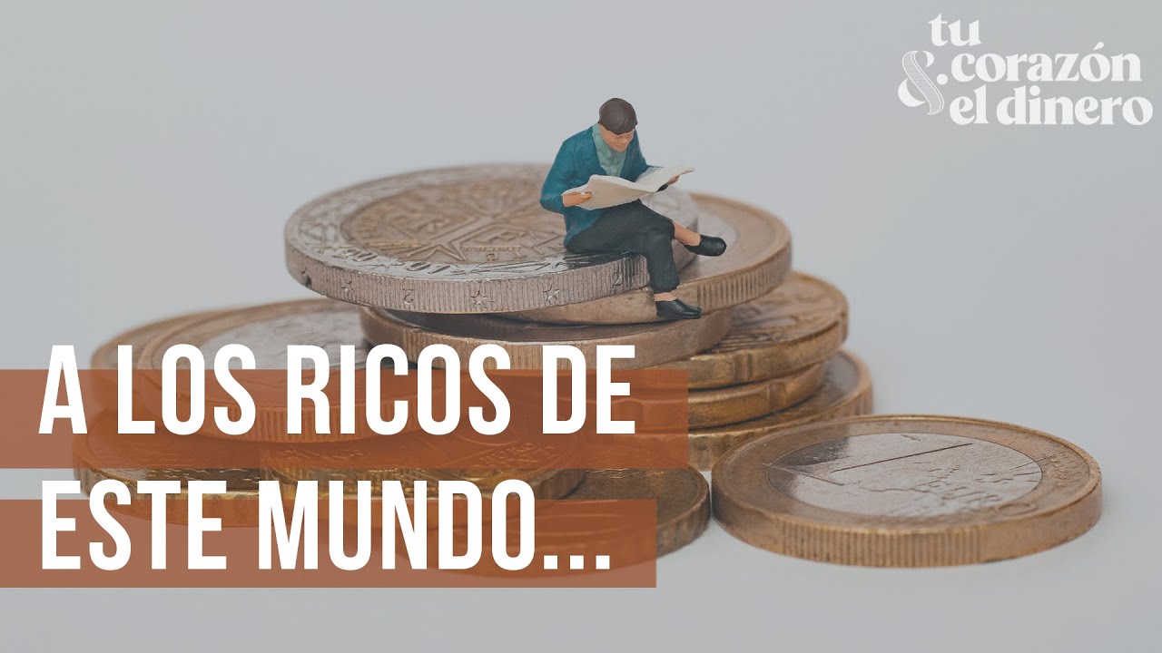 A los ricos de este mundo