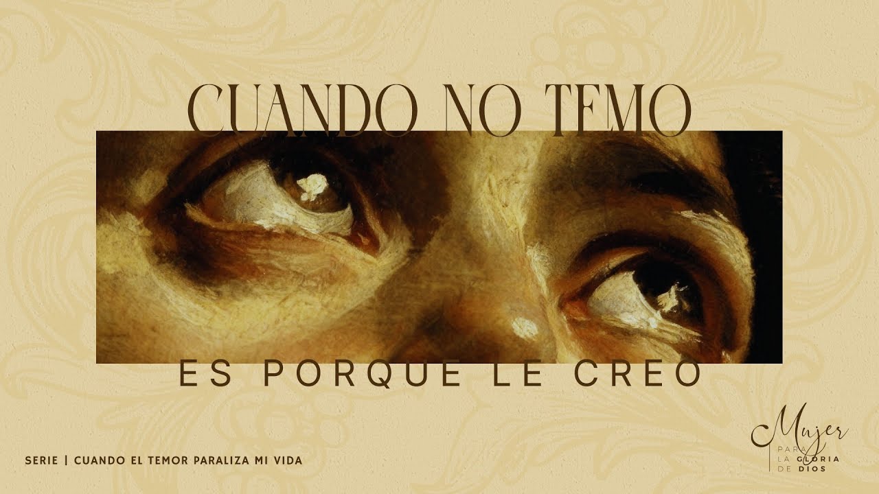 Cuando no temo es porque le creo