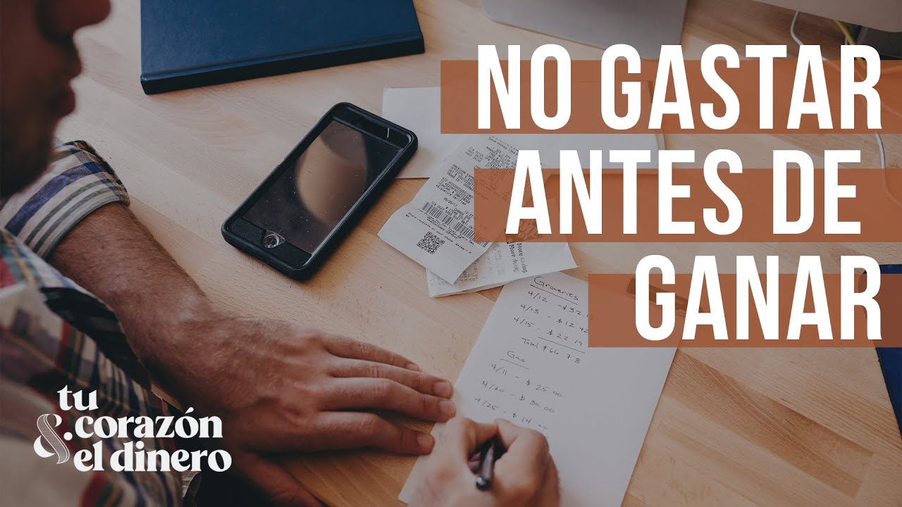 No gastes tu dinero antes de ganarlo