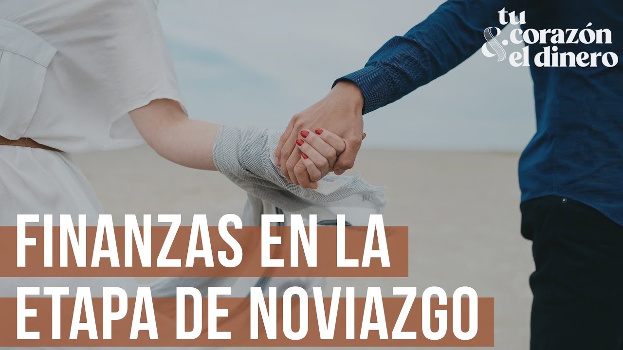 Finanzas en la etapa de noviazgo