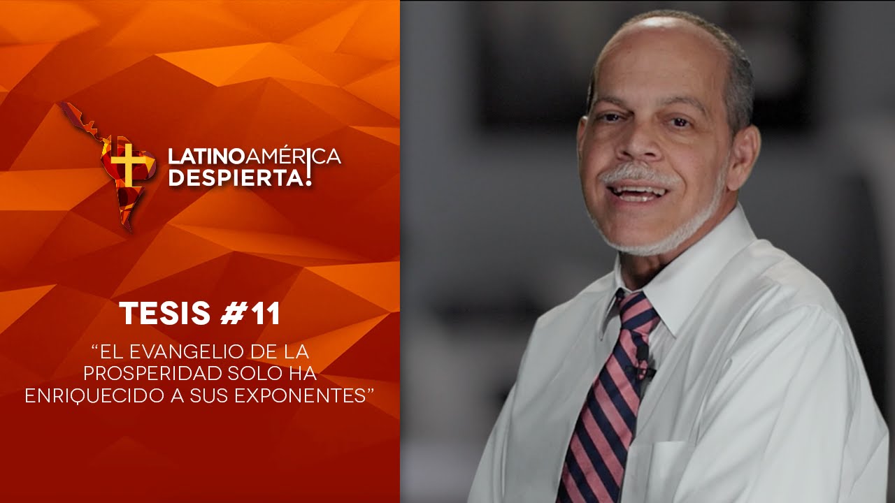 Tesis #11 - El evangelio de la prosperidad solo ha enriquecido a sus exponentes