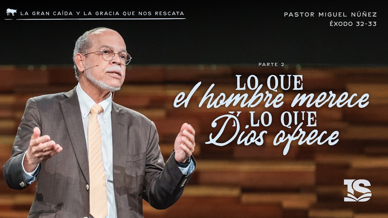 Lo que el hombre merece y lo que Dios ofrece