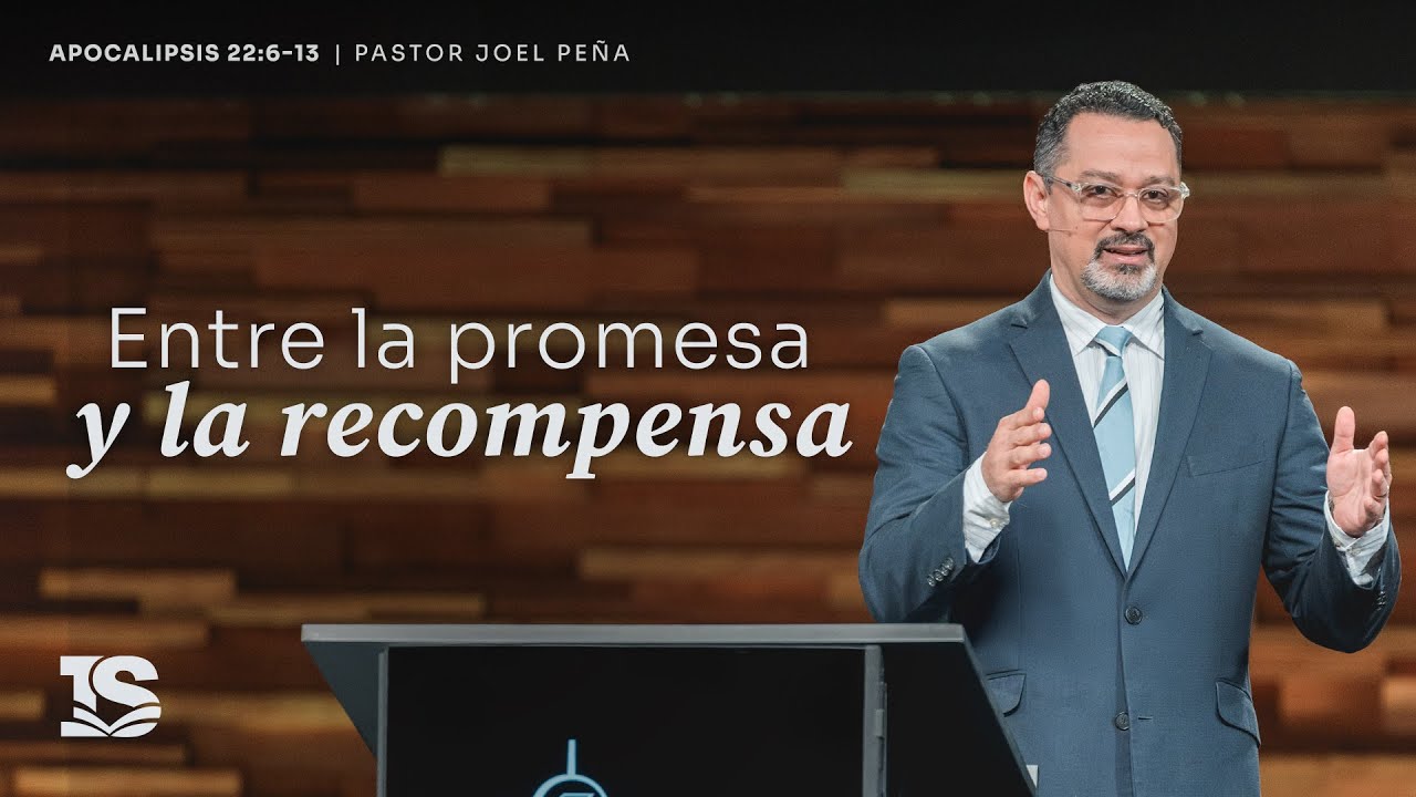 Entre la promesa y la recompensa: Viviendo a la luz del retorno de Cristo