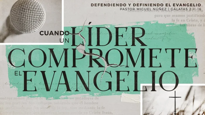 Cuando un líder compromete el evangelio