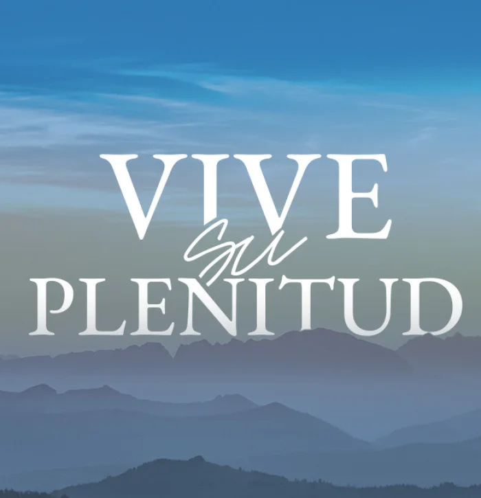 Vive Su plenitud