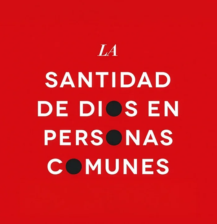 La santidad de Dios en personas comunes