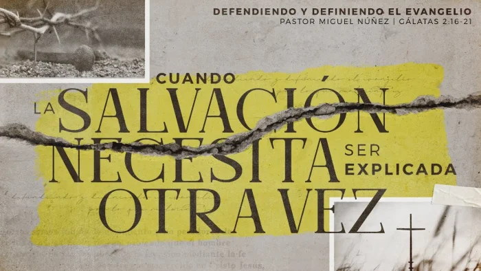 Cuando la salvación necesita ser explicada otra vez