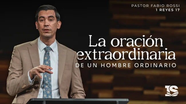 La oración extraordinaria de un hombre ordinario